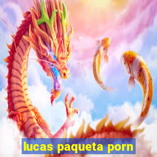 lucas paqueta porn